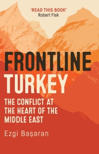 Imagen de portada: Frontline Turkey 1st edition 9781784538415