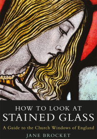 表紙画像: How to Look at Stained Glass 1st edition 9781838602185