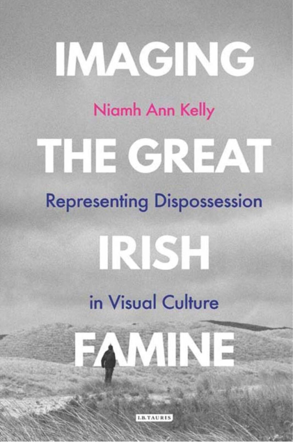 Imaging the Great Irish Famine  1st Edition eBook Rental