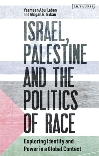 Imagen de portada: Israel, Palestine and the Politics of Race 1st edition 9781780765327