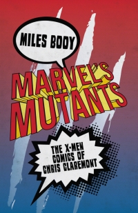 Cover image: Marvel's Mutants 1st edition 9781788311526