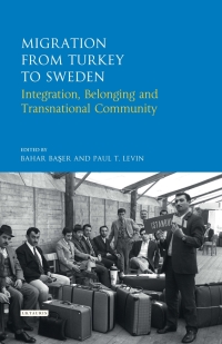 صورة الغلاف: Migration from Turkey to Sweden 1st edition 9780755643530