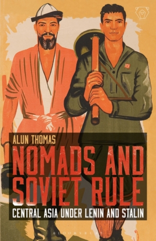 صورة الغلاف: Nomads and Soviet Rule 1st edition 9781350143685