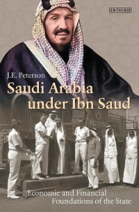 Omslagafbeelding: Saudi Arabia Under Ibn Saud 1st edition 9781784539009