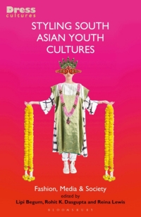 Titelbild: Styling South Asian Youth Cultures 1st edition 9781784539177