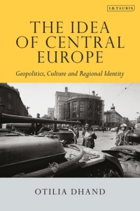 Imagen de portada: The Idea of Central Europe 1st edition 9781838605810