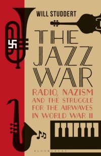 Cover image: The Jazz War 1st edition 9781784538583