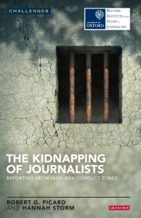 Cover image: The Kidnapping of Journalists 1st edition 9781784535896