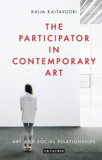 Imagen de portada: The Participator in Contemporary Art 1st edition 9781501362255