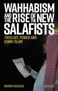 Titelbild: Wahhabism and the Rise of the New Salafists 1st edition 9781788311427