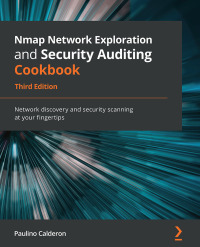 Imagen de portada: Nmap Network Exploration and Security Auditing Cookbook 3rd edition 9781838649357