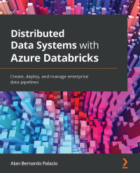 Cover image: Distributed Data Systems with Azure Databricks 1st edition 9781838647216
