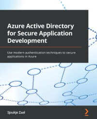 Imagen de portada: Azure Active Directory for Secure Application Development 1st edition 9781838646509