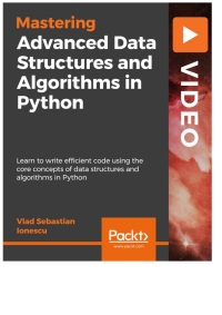Cover image: Advanced Data Structures and Algorithms in Python 1st edition 9781838643157