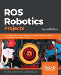 Immagine di copertina: ROS Robotics Projects 2nd edition 9781838649326