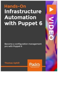 Imagen de portada: Hands-On Infrastructure Automation with Puppet 6 1st edition 9781838647308