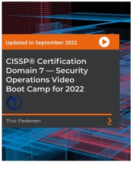 Cover image: CISSP®️ Certification Domain 7 — Security Operations Video Boot Camp for 2022 1st edition 9781838647353