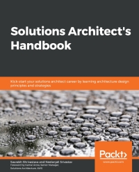 Cover image: Solutions Architect's Handbook 1st edition 9781838645649