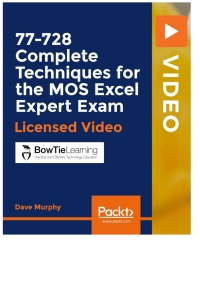 表紙画像: 77-728 Complete Techniques for the MOS Excel Expert Exam 1st edition 9781838648084