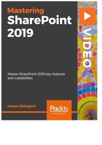 Cover image: Mastering SharePoint 2019 1st edition 9781838648237