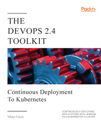 Cover image: The DevOps 2.4 Toolkit 1st edition 9781838643546