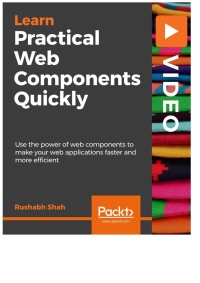 Cover image: Learn Practical Web Components Quickly 1st edition 9781838649173