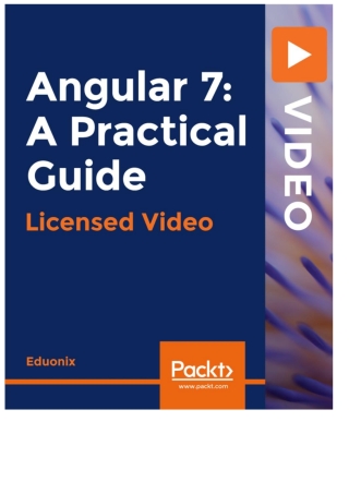 Cover image: Angular 7: A Practical Guide  1st edition 9781838649296