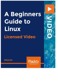صورة الغلاف: A Beginners Guide to Linux 1st edition 9781838649302