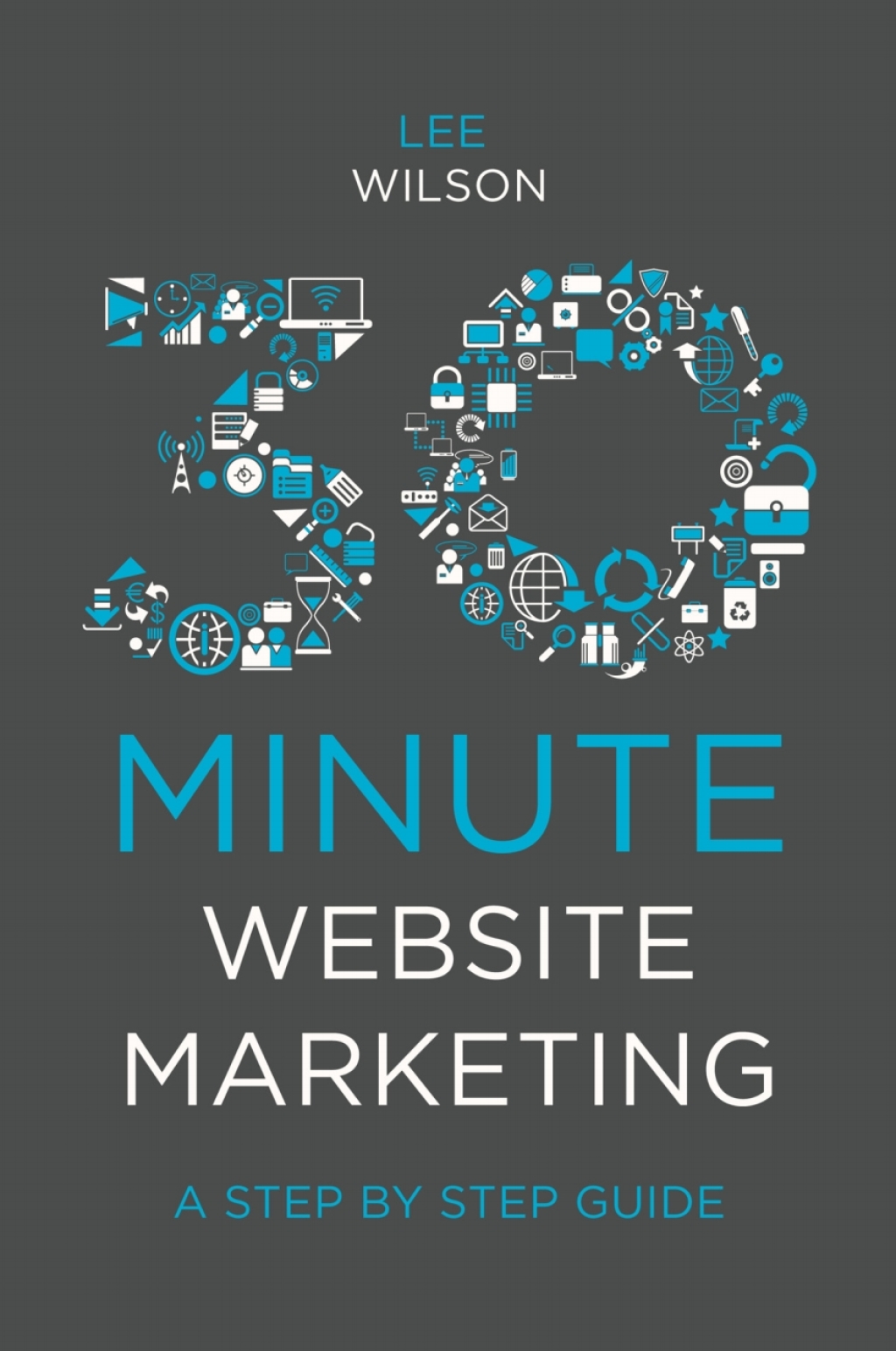 30-Minute Website Marketing A Step By Step Guide
