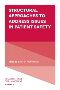 Cover image: Structural Approaches to Address Issues in Patient Safety 9781838670856