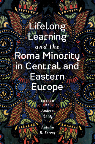 表紙画像: Lifelong Learning and the Roma Minority in Central and Eastern Europe 9781838672607