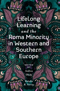 表紙画像: Lifelong Learning and the Roma Minority in Western and Southern Europe 9781838672645