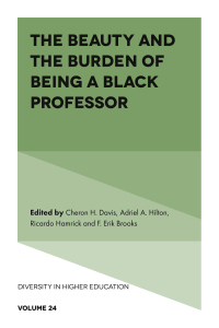 Cover image: The Beauty and the Burden of Being a Black Professor 9781838672683