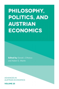 Cover image: Philosophy, Politics, and Austrian Economics 9781838674069