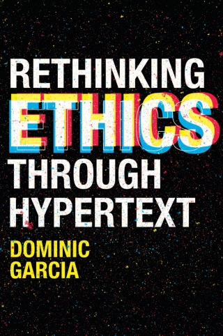 Cover image: Rethinking Ethics Through Hypertext 9781838674267