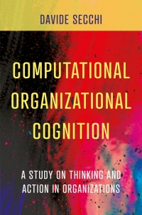 Cover image: Computational Organizational Cognition 9781838675127