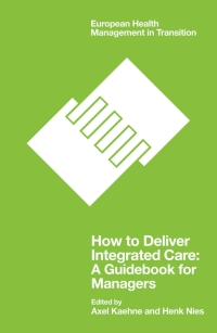 Imagen de portada: How to Deliver Integrated Care 9781838675301