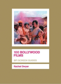 Cover image: 100 Bollywood Films 1st edition 9781844570980