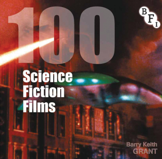 صورة الغلاف: 100 Science Fiction Films 1st edition 9781844574575