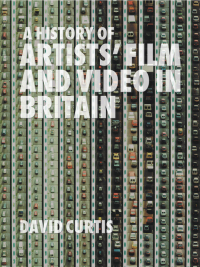 Cover image: A History of Artists' Film and Video in Britain 1st edition 9781844570966