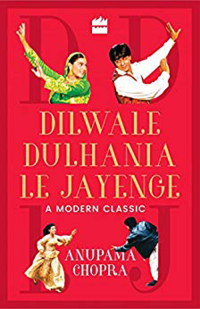 Cover image: Dilwale Dulhania le Jayenge: (The "Brave-Hearted Will Take the Bride") 1st edition 9780851709574