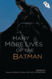 Cover image: Many More Lives of the Batman 2nd edition 9781844577644