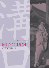 صورة الغلاف: Mizoguchi and Japan 1st edition 9781844570560