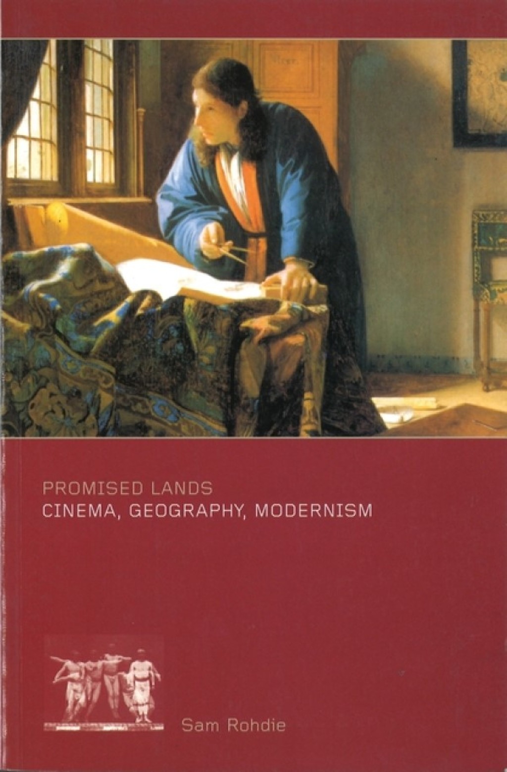 Promised Lands Cinema, Geography, Modernism 1st Edition
