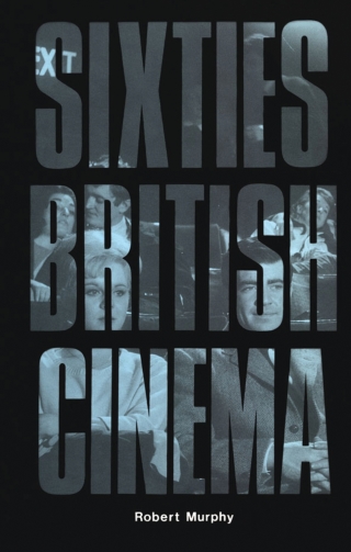 Omslagafbeelding: Sixties British Cinema 1st edition 9780851703091