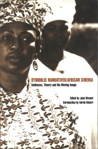 Cover image: Symbolic Narratives/African Cinema 1st edition 9780851708553