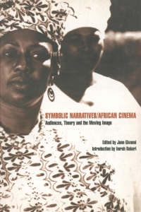 Cover image: Symbolic Narratives/African Cinema 1st edition 9780851708553