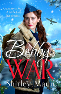 Cover image: Bobby's War 9781838772970