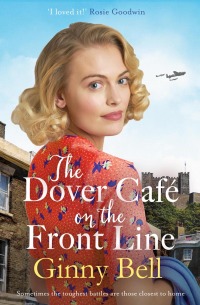 Omslagafbeelding: The Dover Cafe On the Front Line 9781838774950