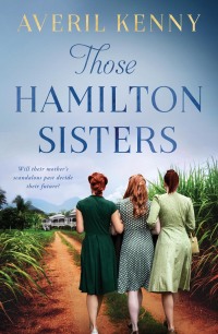 Omslagafbeelding: Those Hamilton Sisters 9781760686895